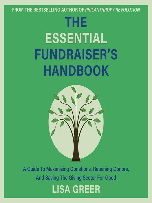 Title details for The Essential Fundraiser's Handbook by Lisa Greer - Available